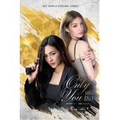 W5975 只有你（2025）【热播泰国同性爱情动作剧】	